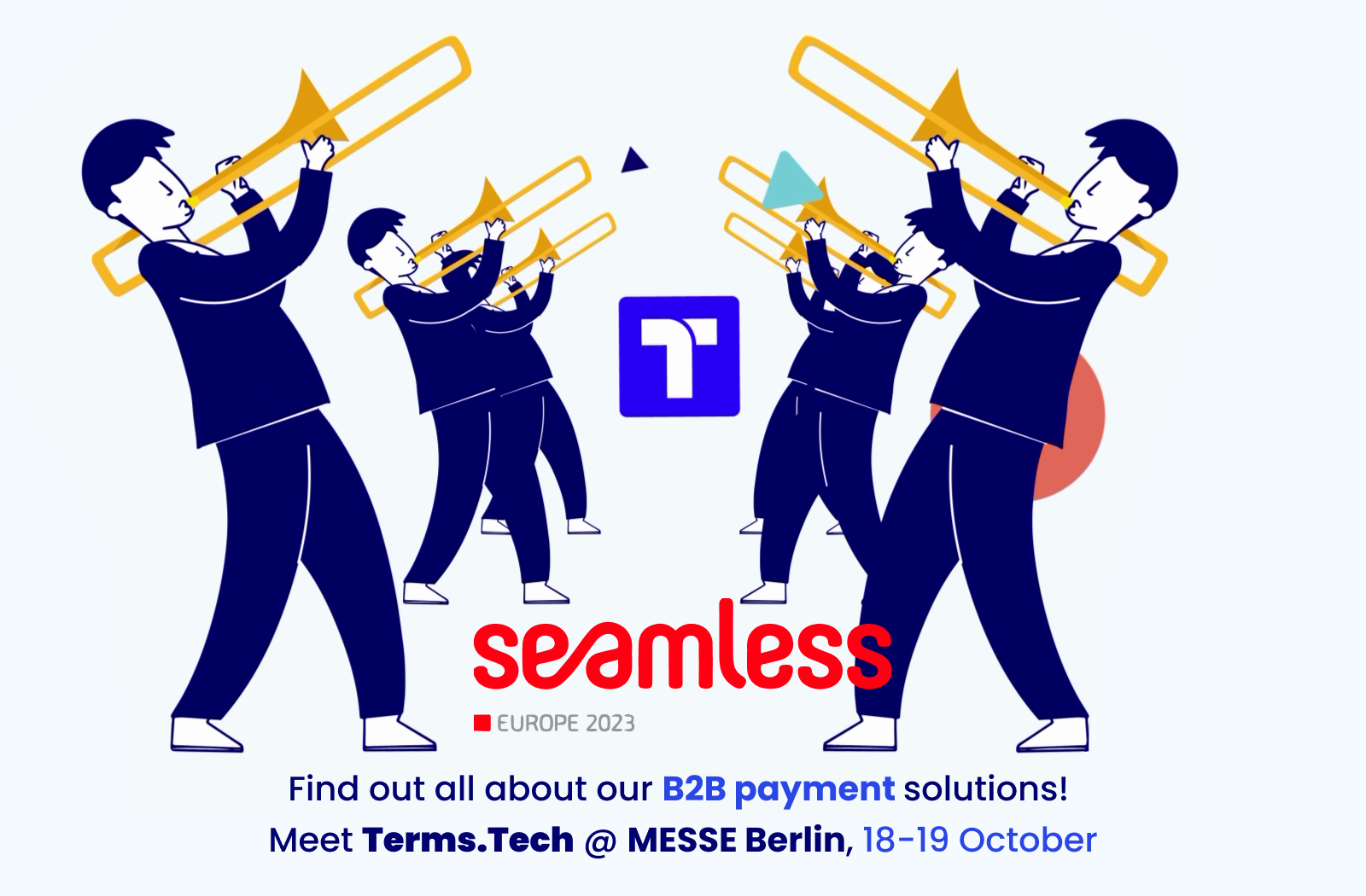 Seamless Europe 2023 brings the future of ecommerce, payments, and fintech together in Berlin. Terms.Tech delivers B2B payment services for any industry.